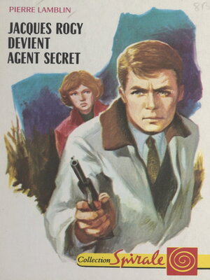 cover image of Jacques Rogy devient agent secret